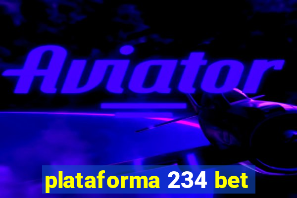 plataforma 234 bet